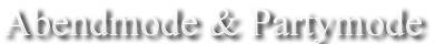 Abendmode & Partymode – Abendmode